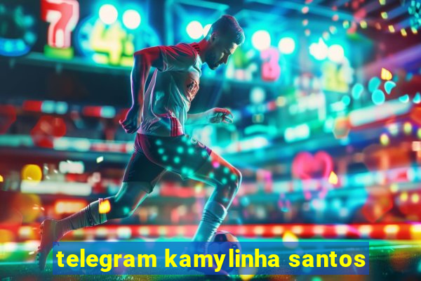 telegram kamylinha santos